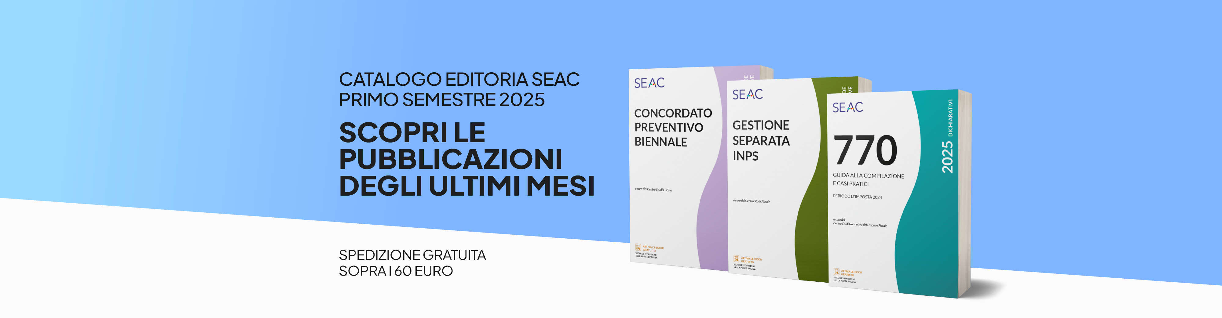 Scopri le nuove uscite degli ultimi mesi di Seac Editore 2025!